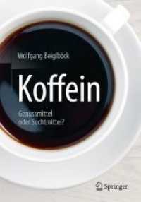 Koffein : Genussmittel Oder Suchtmittel? （1. Aufl. 2016）