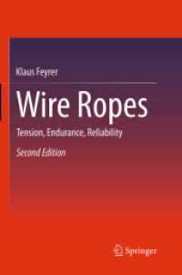 Wire Ropes : Tension, Endurance, Reliability （2ND）