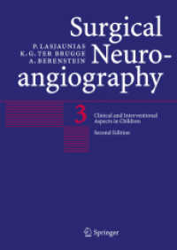 Surgical Neuroangiography : Vol. 3: Clinical and Interventional Aspects in Children （2ND）