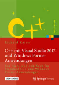 C++ mit Visual Studio 2017 und Windows Forms-Anwendungen, m. 1 Buch, m. 1 E-Book : Ein Fach- und Lehrbuch für Standard C++ und Windows Forms-Anwendungen. Book w. online files/update (Xpert.press) （2018. xvii, 825 S. XVII, 825 S. Book + eBook. 240 mm）