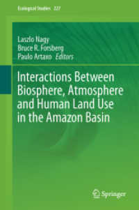 Interactions between Biosphere, Atmosphere and Human Land Use in the Amazon Basin (Ecological Studies)