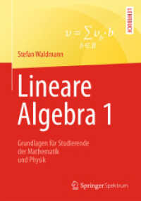 Lineare Algebra 1 : Die Grundlagen für Studierende der Mathematik und Physik