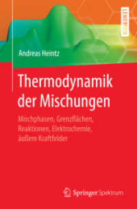 Thermodynamik der Mischungen : Mischphasen, Grenzflächen, Reaktionen, Elektrochemie, äußere Kraftfelder