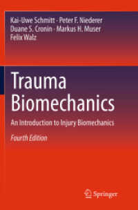 Trauma Biomechanics : An Introduction to Injury Biomechanics （4TH）