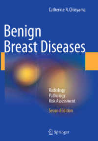 Benign Breast Diseases : Radiology - Pathology - Risk Assessment （2ND）