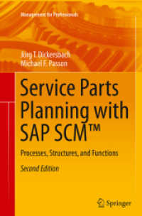 Service Parts Planning with SAP SCM™ : Processes, Structures, and Functions (Management for Professionals) （2ND）
