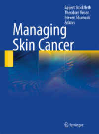Managing Skin Cancer （2016. xiii, 226 S. XIII, 226 p. 260 mm）
