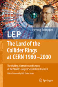 LEP - the Lord of the Collider Rings at CERN 1980-2000 : The Making, Operation and Legacy of the World's Largest Scientific Instrument （Softcover Reprint of the Original 1st 2009）