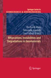 Bifurcations, Instabilities and Degradations in Geomaterials (Springer Series in Geomechanics and Geoengineering)