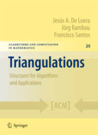 Triangulations : Structures for Algorithms and Applications (Algorithms and Computation in Mathematics)