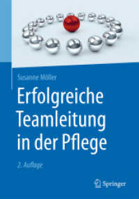 Erfolgreiche Teamleitung in der Pflege （2. Aufl. 2016. xii, 208 S. XII, 208 S. 26 Abb. 240 mm）