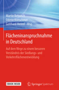 Flächeninanspruchnahme in Deutschland, m. 1 Buch, m. 1 E-Book : Auf dem Wege zu einem besseren Verständnis der Siedlungs- und Verkehrsflächenentwicklung. Mit 1 E-Book （2018. xvi, 278 S. XVI, 278 S. 89 Abb., 24 Abb. in Farbe. Book + eBook.）