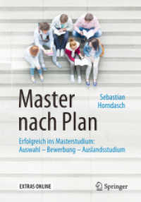 Master nach Plan : Erfolgreich ins Masterstudium: Auswahl - Bewerbung - Auslandsstudium （3RD）