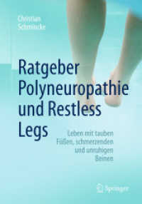 Ratgeber Polyneuropathie Und Restless Legs : Leben Mit Tauben F��en, Schmerzenden Und Unruhigen Beinen （1. Aufl. 2017）