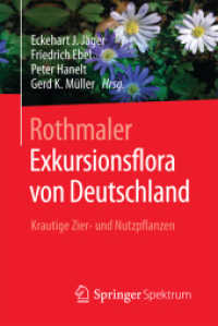 Rothmaler - Exkursionsflora von Deutschland : Krautige Zier- und Nutzpflanzen