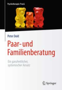 Paar- und Familienberatung : Ein ganzheitlicher, systemischer Ansatz (Psychotherapie: Praxis)