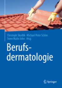 Berufsdermatologie （1. Aufl. 2023. 2023. xii, 490 S. XII, 490 S. 110 Abb., 89 Abb. in Farb）