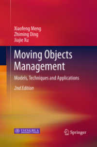 Moving Objects Management : Models, Techniques and Applications （2ND）