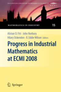 Progress in Industrial Mathematics at ECMI 2008 (Mathematics in Industry 15) （Softcover reprint of the original 1st ed. 2010. 2016. xxi, 1083 S. XXI）