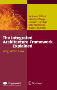 The Integrated Architecture Framework Explained : Why, What, How