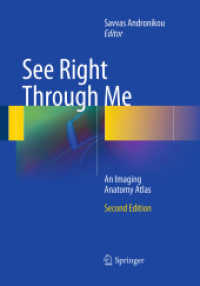 See Right through Me : An Imaging Anatomy Atlas （2ND）
