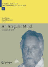 An Irregular Mind : Szemerédi is 70 (Bolyai Society Mathematical Studies)