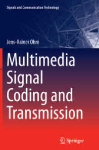 Multimedia Signal Coding and Transmission (Signals and Communication Technology)