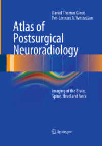 Atlas of Postsurgical Neuroradiology : Imaging of the Brain, Spine, Head, and Neck