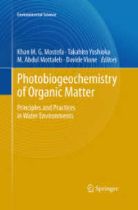 Photobiogeochemistry of Organic Matter : Principles and Practices in Water Environments (Environmental Science)
