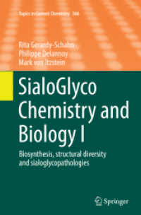 SialoGlyco Chemistry and Biology I : Biosynthesis, structural diversity and sialoglycopathologies (Topics in Current Chemistry)