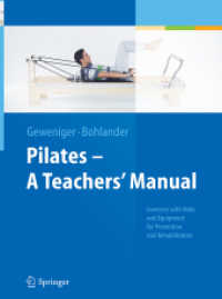 Pilates - a Teachers' Manual : Exercises with Mats and Equipment for Prevention and Rehabilitation