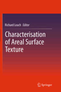 Characterisation of Areal Surface Texture （2016. xii, 353 S. XII, 353 p. 263 illus., 151 illus. in color. 235 mm）