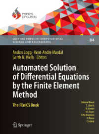 Automated Solution of Differential Equations by the Finite Element Method : The FEniCS Book (Lecture Notes in Computational Science and Engineering)
