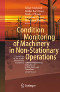 Condition Monitoring of Machinery in Non-Stationary Operations : Proceedings of the Second International Conference 'Condition Monitoring of Machinery in Non-Stationnary Operations' CMMNO'2012