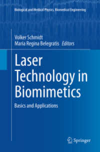 Laser Technology in Biomimetics : Basics and Applications (Biological and Medical Physics, Biomedical Engineering)