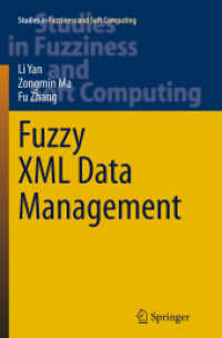Fuzzy XML Data Management (Studies in Fuzziness and Soft Computing)