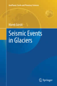 Seismic Events in Glaciers (Geoplanet: Earth and Planetary Sciences)