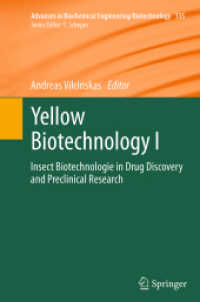 Yellow Biotechnology I : Insect Biotechnologie in Drug Discovery and Preclinical Research (Advances in Biochemical Engineering/biotechnology)