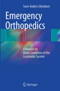 Emergency Orthopedics : A Manual on Acute Conditions of the Locomotor System