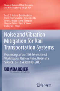 Noise and Vibration Mitigation for Rail Transportation Systems : Proceedings of the 11th International Workshop on Railway Noise, Uddevalla, Sweden, 9-13 September 2013 (Notes on Numerical Fluid Mechanics and Multidisciplinary Design)