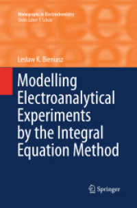 Modelling Electroanalytical Experiments by the Integral Equation Method (Monographs in Electrochemistry)