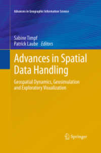 Advances in Spatial Data Handling : Geospatial Dynamics, Geosimulation and Exploratory Visualization (Advances in Geographic Information Science)
