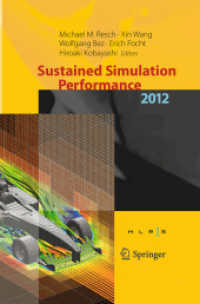 Sustained Simulation Performance 2012 : Proceedings of the joint Workshop on High Performance Computing on Vector Systems, Stuttgart (HLRS), and Workshop on Sustained Simulation Performance, Tohoku University, 2012