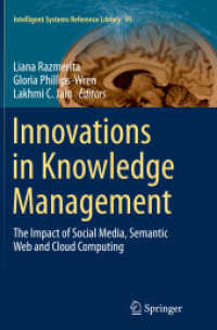 Innovations in Knowledge Management : The Impact of Social Media, Semantic Web and Cloud Computing (Intelligent Systems Reference Library)
