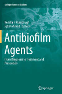 Antibiofilm Agents : From Diagnosis to Treatment and Prevention (Springer Series on Biofilms)