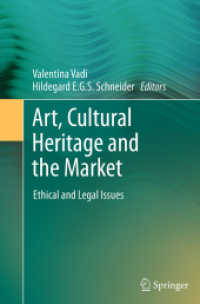 Art, Cultural Heritage and the Market : Ethical and Legal Issues