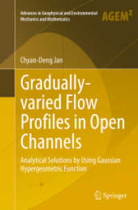 Gradually-varied Flow Profiles in Open Channels : Analytical Solutions by Using Gaussian Hypergeometric Function (Advances in Geophysical and Environmental Mechanics and Mathematics)