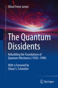 The Quantum Dissidents : Rebuilding the Foundations of Quantum Mechanics (1950-1990)
