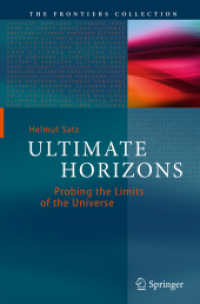Ultimate Horizons : Probing the Limits of the Universe (The Frontiers Collection)