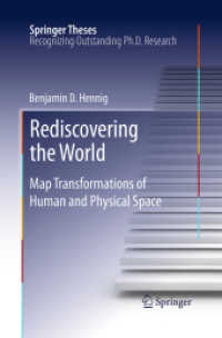 Rediscovering the World : Map Transformations of Human and Physical Space (Springer Theses)